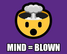 mindblown